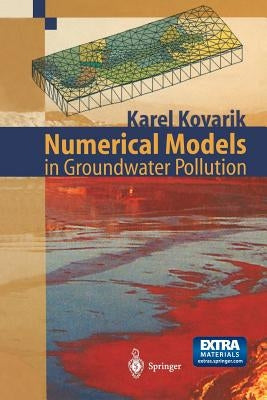 Numerical Models in Groundwater Pollution by Kovarik, Karel