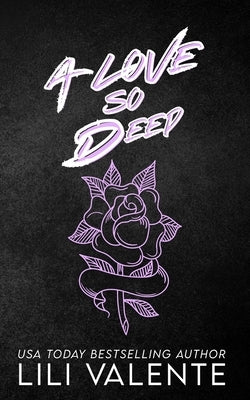 A Love so Deep by Valente, Lili