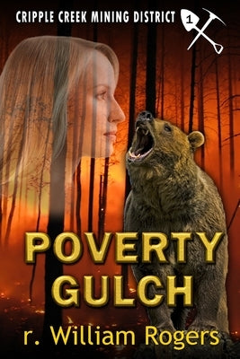 Poverty Gulch by Rogers, R. William