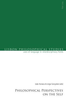 Philosophical Perspectives on the Self by Marques, Antonio