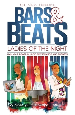 Bars & Beats Ladies of the Night by J, Dj Kelly