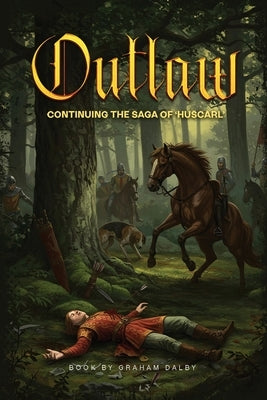 Outlaw! by Dalby, Graham