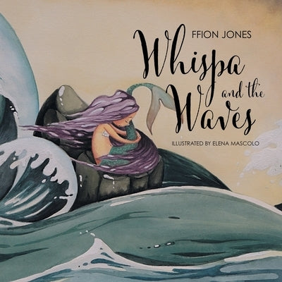 Whispa and the Waves by Jones, Ffion