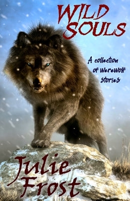 Wild Souls by Frost, Julie