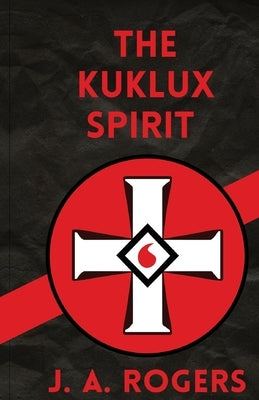Ku Klux Spirit by Rogers, J.