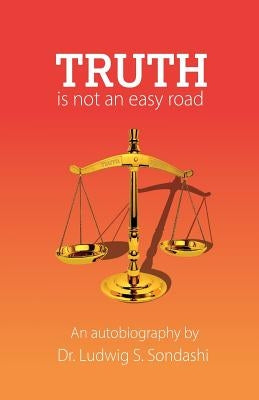 Truth - Not an easy road by Sondashi, Ludwig Sanday