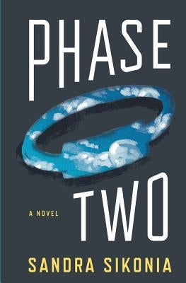 Phase Two by Sikonia, Sandra