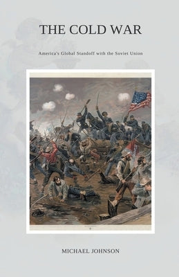 The Cold War by Johnson, Michael