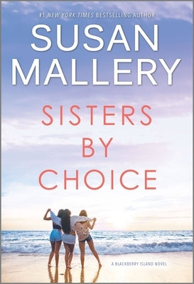 Sisters by Choice by Mallery, Susan