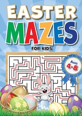 Easter Mazes For Kids Ages 4-8: 90+ Mazes over 3 Difficulty Levels. Best Kids Easter Basket Stuffers. Fun Maze Book For Kids 4-6, 6-8 by Creative Kids Studio