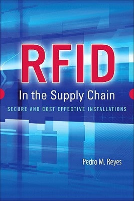 RFID in the Supply Chain by Reyes, Pedro