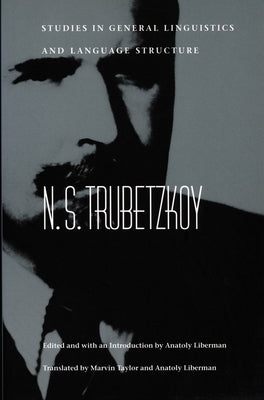 Studies in General Linguistics and Language Structure by Trubetzkoy, N. S.