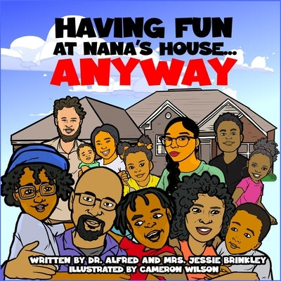 Having Fun at Nana's House? Anyway by Brinkley, Jessie