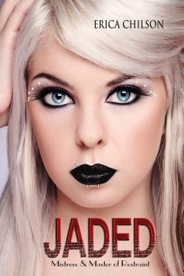 Jaded by Chilson, Erica