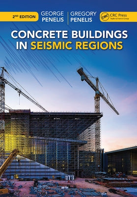 Concrete Buildings in Seismic Regions, Second Edition by Penelis, George