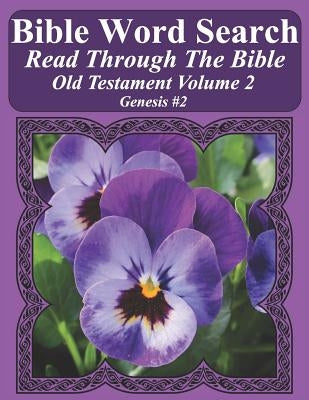 Bible Word Search Read Through The Bible Old Testament Volume 2: Genesis #2 Extra Large Print by Pope, T. W.