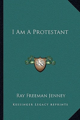 I Am a Protestant by Jenney, Ray Freeman