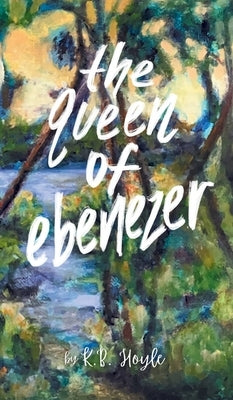 The Queen of Ebenezer by Hoyle, K. B.