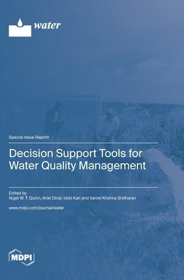 Decision Support Tools for Water Quality Management by Quinn, Nigel W. T.