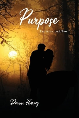 Purpose by Harvey, Deanna
