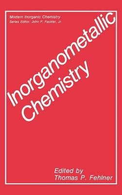 Inorganometallic Chemistry by Fehlner, Thomas P.