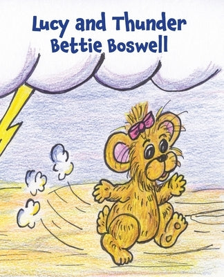 Lucy and Thunder by Boswell, Bettie