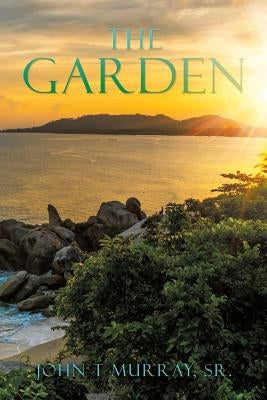 The Garden by Murray, John T., Sr.