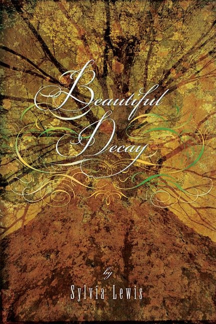 Beautiful Decay by Lewis, Sylvia