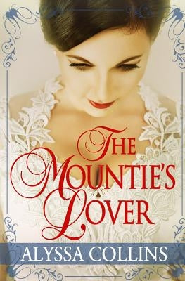 The Mountie's Lover by Collins, Alyssa