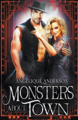 Monsters About Town by Anderson, Angelique S.