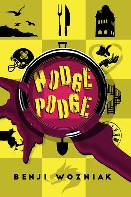 Hodge Podge: Short Stories and Poems by Wozniak, Brunislaw (Benji)