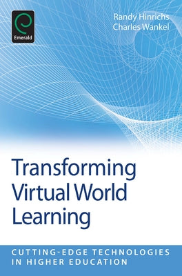 Transforming Virtual World Learning by Hinrichs, Randy