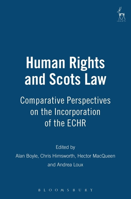 Human Rights and Scots Law by Loux, Andrea