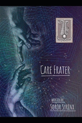 Care Frater: Letters to Aleister Crowley From a Soror by Trajkovic, Dusan