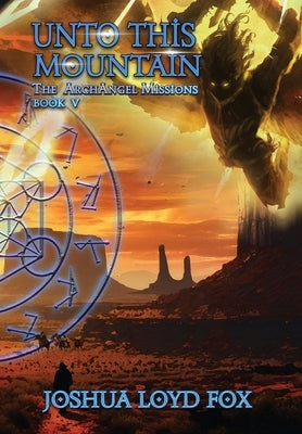 Unto This Mountain by Fox, Joshua Loyd