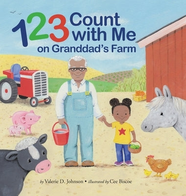 1 2 3 Count with Me on Granddad's Farm by Johnson, Valerie D.