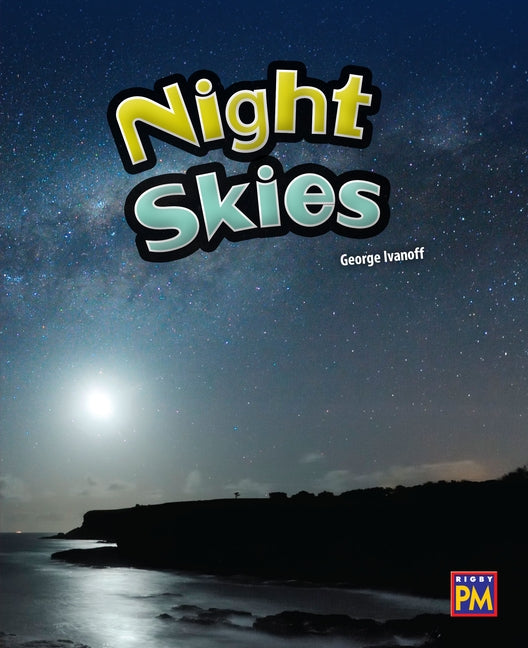 The Night Skies: Leveled Reader Ruby Level 28 by Rg, Rg