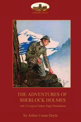 The Adventures of Sherlock Holmes: with 13 original Sidney Paget illustrations (2nd. ed.) by Doyle, Arthur Conan