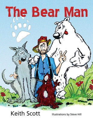 The Bear Man by Scott, Keith