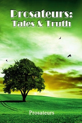 Prosateurs: Tales & Truth by Prosateurs