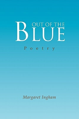 Out of the Blue by Ingham, Margaret