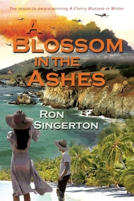 A Blossom in The Ashes by Singerton, Ron
