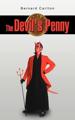 The Devil's Penny by Carlton, Bernard