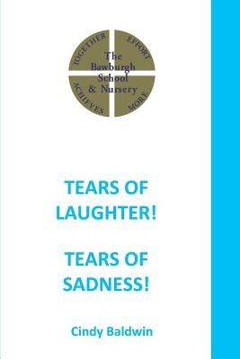 Tears of Laughter! Tears of Sadness! by Baldwin, Cindy