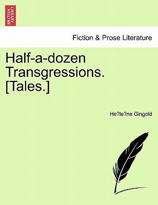 Half-A-Dozen Transgressions. [tales.] by Gingold, Hélène