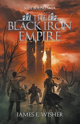 The Black Iron Empire by Wisher, James E.