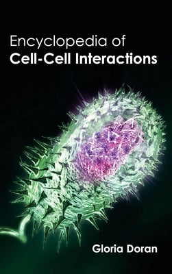Encyclopedia of Cell-Cell Interactions by Doran, Gloria