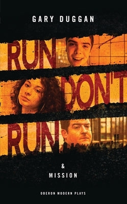 Run/Don't Run & Mission by Duggan, Gary