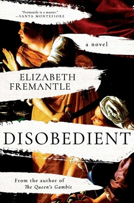 Disobedient by Fremantle, Elizabeth