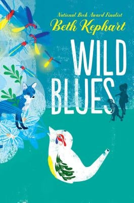 Wild Blues by Kephart, Beth